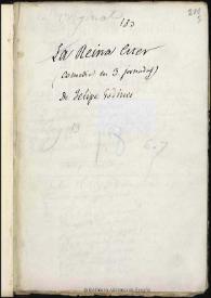 La reina Esther : comedia famosa, en tres jornadas. Inc.: Esto supo, esto consiente (h. 1)... Exp.: oh, qué bueno (h. 61) / de Felipe Godínez | Biblioteca Virtual Miguel de Cervantes