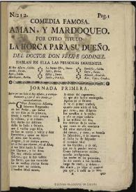 Comedia famosa, Amán y Mardoqueo : por otro titulo, La horca para su dueño | Biblioteca Virtual Miguel de Cervantes