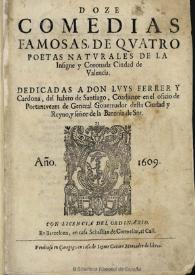 Doze comedias famosas, de quatro poetas naturales de la ... Ciudad de Valencia ... | Biblioteca Virtual Miguel de Cervantes