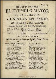 Comedia famosa, El exemplo mayor de la desdicha y capitán Belisario / de Lope de Vega Carpio | Biblioteca Virtual Miguel de Cervantes