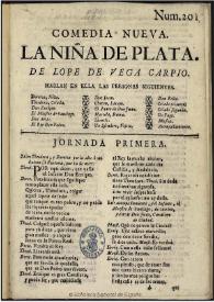 Comedia nueva, La niña de plata / de Lope de Vega Carpio | Biblioteca Virtual Miguel de Cervantes