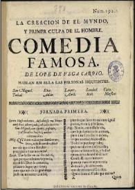 La creacion de el mundo, y primer culpa del hombre / comedia famosa de Lope de Vega Carpio | Biblioteca Virtual Miguel de Cervantes