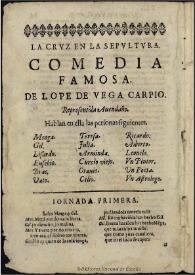 La cruz en la sepultura / de Lope de Vega Carpio | Biblioteca Virtual Miguel de Cervantes