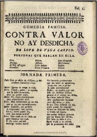 Comedia famosa, Contra valor no hay desdicha / de Lope de Vega Carpio | Biblioteca Virtual Miguel de Cervantes