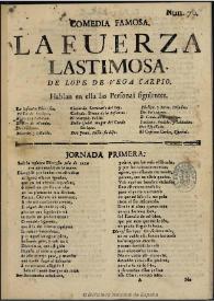 Comedia famosa, La fuerza lastimosa / de Lope de Vega Carpio | Biblioteca Virtual Miguel de Cervantes