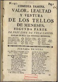 Comedia famosa, Valor, lealtad y ventura de los Tellos de Meneses : Segunda parte / de Frey Lope de Vega Carpio | Biblioteca Virtual Miguel de Cervantes