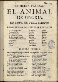 El animal de Ungria / de Lope de Vega Carpio | Biblioteca Virtual Miguel de Cervantes