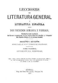 Lecciones de Literatura general y Literatura española. Tomo primero: Literatura general / por Don Prudencio Mudarra y Párraga | Biblioteca Virtual Miguel de Cervantes