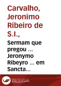 Sermam que pregou ... Jeronymo Ribeyro ... em Sancta Catharina de Monte Sinay, na celebridade de N. Senhora de la Antigua... | Biblioteca Virtual Miguel de Cervantes