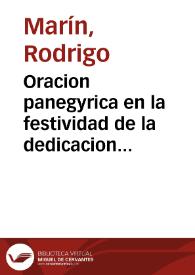 Oracion panegyrica en la festividad de la dedicacion de un altar nuevo, y colocacion de una reliquia de S. Justo, que se celebro en la iglesia parroquial de los santos martyres S. Justo y S. Pastor ... el domingo veinte y siete de septiembre de 1693 años / predicola el doctor D. Rodrigo Marin... | Biblioteca Virtual Miguel de Cervantes