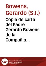 Copia de carta del Padre Gerardo Bowens de la Compañia de Iesus, y superior en la Mission de las Islas Marianas, para los Padres Superiores de la misma Compañia de la Prouincia de Filipinas, sobre la muerte, y virtudes del Padre Sebastian de Monroy... | Biblioteca Virtual Miguel de Cervantes