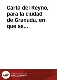 Carta del Reyno, para la ciudad de Granada, en que se da la forma y orden como se ha de pagar el uno por ciento, y de que cosas no se ha de pagar, disponiendo en todo el modo mas suaue de su cobrança. Su fecha 29 de mayo, de 1626 años. | Biblioteca Virtual Miguel de Cervantes