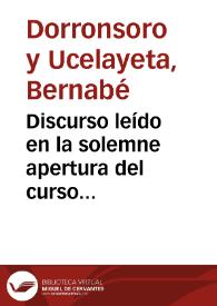 Discurso leído en la solemne apertura del curso académico de 1899 a 1900 en la Universidad Literaria de Granada... [Algunos de los últimos progresos de la electricidad]. | Biblioteca Virtual Miguel de Cervantes