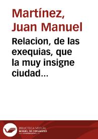 Relacion, de las exequias, que la muy insigne ciudad de Caragoça a celebrado, por el Rey Don Philipe nuestro señor I [sic] deste nombre : dilatada con varias cosas de antiguedad y curiosidad / por el Dotor Iuan Martinez ... con el Certamen que la Vniuersidad propuso ... y vna Relacion de la enfermedad y muerte de su Magestad, y el Sermon de dichas exequias ... [que ... Fray Diego Murillo hizo...] | Biblioteca Virtual Miguel de Cervantes