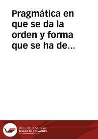 Pragmática en que se da la orden y forma que se ha de tener y guardar, en los tratamientos y cortesias de palabra y por escripto : y en traer coroneles, y ponellos en qualesquier partes y lugares | Biblioteca Virtual Miguel de Cervantes