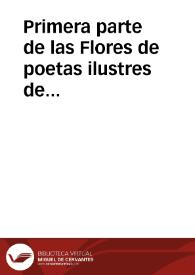 Primera parte de las Flores de poetas ilustres de España : diuidida en dos libros / ordenada por Pedro Espinosa natural de ... Antequera; van escritas dies y seis odas de Horacio, traduzidas por diferentes y graues autores... | Biblioteca Virtual Miguel de Cervantes