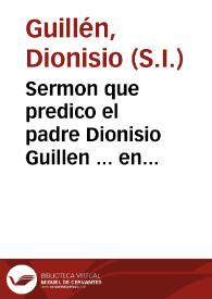 Sermon que predico el padre Dionisio Guillen ... en las Onras, que se hizieron a ... Margarita de Austria, Reina de España, por el Duque de Arcos, en su villa de Marchena... | Biblioteca Virtual Miguel de Cervantes