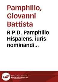 R.P.D. Pamphilio Hispalens. iuris nominandi primitiarum... | Biblioteca Virtual Miguel de Cervantes