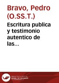 Escritura publica y testimonio autentico de las glorias de Maria Santissima en su Assumpcion, celebrada con rasgos de deuocion, y lineas de piedad de las ardientes plumas de los Escriuanos de numero de la Nobilissima ciudad de Granada, en obsequio, y culto de la milagrosa imagen de la Antigua... / dixola el muy R.P.M.Fr. Pedro Bravo ... Ministro Prouincial del Orden de la Santisima Trinidad de Redentores Calçados... | Biblioteca Virtual Miguel de Cervantes