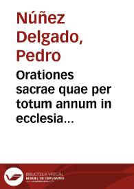 Orationes sacrae quae per totum annum in ecclesia cantantur, nuper ad plenum collectae summoque labore et uigilantia de novo emendate punte et dispuncte... | Biblioteca Virtual Miguel de Cervantes