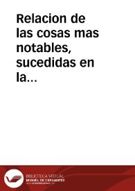 Relacion de las cosas mas notables, sucedidas en la Restituciô de los Padres de la Compañia de Jesus, en el Reyno de Francia, confirmada por el Rey... | Biblioteca Virtual Miguel de Cervantes