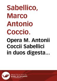 Opera M. Antonii Coccii Sabellici in duos digesta tomos. Rapsodiae historicae Enneadum XI ... cum D. Casparis Hedionis historica synopsi ; accesserunt libri decem Exemplorum, argumentis et thematis instar locorum communium ordine distincti... ; [tomus primus] | Biblioteca Virtual Miguel de Cervantes