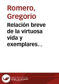 Relación breve de la virtuosa vida y exemplares procederes de la Hermana Lorenza de San Pasqual, Beata de la Tercera Orden de N.S.S. Francisco, que murió con grande fama de santidad | Biblioteca Virtual Miguel de Cervantes