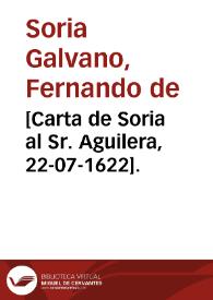 [Carta de Soria al Sr. Aguilera, 22-07-1622]. | Biblioteca Virtual Miguel de Cervantes