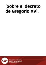 [Sobre el decreto de Gregorio XV]. | Biblioteca Virtual Miguel de Cervantes