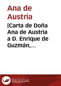 [Carta de Doña Ana de Austria a D. Enrique de Guzmán, 2-09-1617] | Biblioteca Virtual Miguel de Cervantes