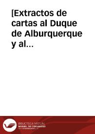 [Extractos de cartas al Duque de Alburquerque y al Card. Borja]. | Biblioteca Virtual Miguel de Cervantes