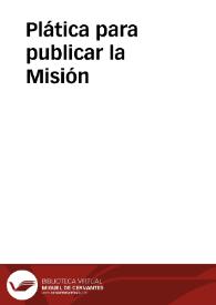 Plática para publicar la Misión | Biblioteca Virtual Miguel de Cervantes