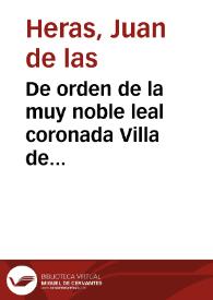 De orden de la muy noble leal coronada Villa de Madrid, saca a la luz ... Don Antonio de Zamora ... los hyeroglificos, inscripciones, y demas obras funebres, que sirvieron en las Reales Exequias que al Serenissimo Luis de Borbon, difunto Delfín de Francia... / dixo el Doctor Don Juan de las Heras... | Biblioteca Virtual Miguel de Cervantes