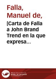 [Carta de Falla a John Brand Trend en la que expresa su alegría ante la llegada de éste a París y posterior viaje juntos a Londres]. | Biblioteca Virtual Miguel de Cervantes