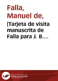 [Tarjeta de visita manuscrita de Falla para J. B. Trend, fechada el 3 de enero de 1925] | Biblioteca Virtual Miguel de Cervantes