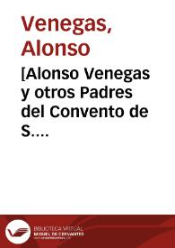 [Alonso Venegas y otros Padres del Convento de S. Francisco de Sevilla, informan sobre el consentimiento que pide el Rey a la ciudad de Sevilla para poder vender 50 ó 70 mil ducados de renta en millones...] / [Alonso Venegas] | Biblioteca Virtual Miguel de Cervantes