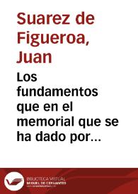 Los fundamentos que en el memorial que se ha dado por la Regalía, y compradores de las tierras de la ciudad de Xerez de la Frontera, se reducen a tres, a los quales por parte de la ciudad se irà respondiendo, y satisfaciendo por su orden... / [Juan Suárez de Figueroa] | Biblioteca Virtual Miguel de Cervantes