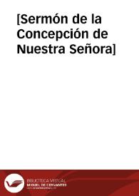 [Sermón de la Concepción de Nuestra Señora] | Biblioteca Virtual Miguel de Cervantes