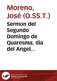 Sermon del Segundo Domingo de Quaresma, dia del Angel Custodio, en la celebre publicacion de edictos quehizo el Santo Tribunal de la Inquisicion en el Conuento de la Santissima Trinidad de Madrid / dixole el R.P.M.Fr. Ioseph Moreno... | Biblioteca Virtual Miguel de Cervantes