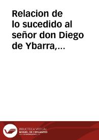 Relacion de lo sucedido al señor don Diego de Ybarra, almirante general de la Armada Real del Mar Oceano, desde cinco de iunio de 1666, que salio de la Baia de Cadiz, hasta nueve de iulio del mismo año | Biblioteca Virtual Miguel de Cervantes