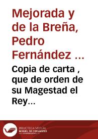 Copia de carta , que de orden de su Magestad el Rey ... Felipe Quinto ... / escriviò el señor Marquès de Mejorada, y de la Breña, Secretario del despacho universal, à los señores Dean, y Cabildo de la Santa Iglesia Metropolitana, y Patriarcal de Sevilla | Biblioteca Virtual Miguel de Cervantes