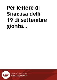 Per lettere di Siracusa delli 19 di settembre gionta in Roma allí 28 del medesimo | Biblioteca Virtual Miguel de Cervantes