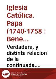 Verdadera, y distinta relacion de la continuada, plausible, y solemne canonizacion de cinco santos : Fiel[sic] de Sigmaringa ... Camillo de Lellis ... Pedro Regalado ... Joseph de Leonissa ... Sta. Catharina de Ricci ... hecha en el dia 29 de junio de 1746 ... por ... Benedicto XIV ; y asimismo la individual noticia, y descripcion del solemne aparato, con que estuvo adornada la Iglesia del Vaticano | Biblioteca Virtual Miguel de Cervantes