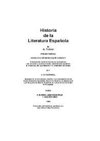 Historia de la literatura española. Primer período: desde sus orígenes hasta Carlos V / de G.Ticknor; traducción del francés al castellano por Juan Manuel Arias Fernández | Biblioteca Virtual Miguel de Cervantes