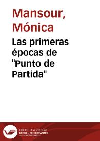 Las primeras épocas de "Punto de Partida" | Biblioteca Virtual Miguel de Cervantes