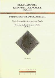 El legado del P. Manuel Luengo, S.I. (1767-1815) : Diario de la expulsión de los jesuitas de España. Colección de Papeles Curiosos y Varios (Índices). Volumen II / Inmaculada Fernández Arrillaga | Biblioteca Virtual Miguel de Cervantes