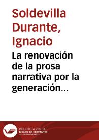 La renovación de la prosa narrativa por la generación de 1923 (primera época) / Ignacio Soldevila Durante | Biblioteca Virtual Miguel de Cervantes