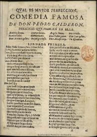 Qual es mayor perfeccion / de D. Pedro Calderon de la Barca | Biblioteca Virtual Miguel de Cervantes