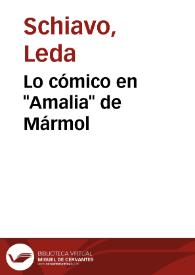 Lo cómico en "Amalia" de Mármol / Leda Schiavo | Biblioteca Virtual Miguel de Cervantes