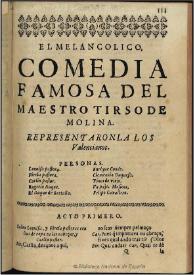 El melancolico / del Maestro Tirso de Molina | Biblioteca Virtual Miguel de Cervantes